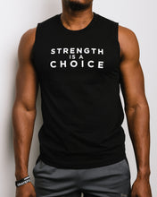 Load image into Gallery viewer, Strength is a Choice Sleeveless Unisex Tee